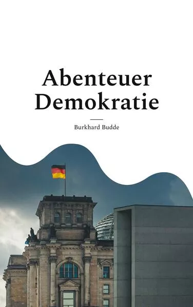 Cover: Abenteuer Demokratie