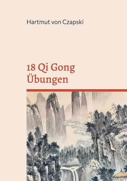 Cover: 18 Qi Gong Übungen