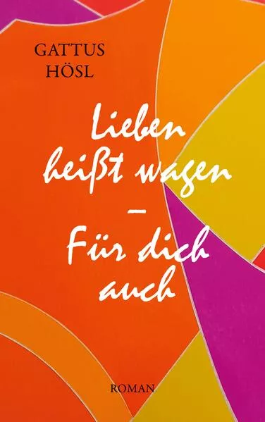 Cover: Lieben heißt wagen