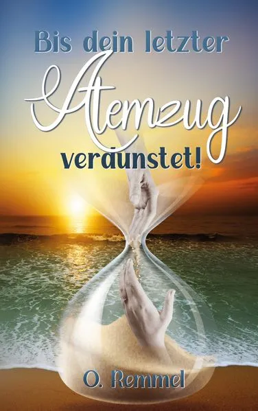 Cover: Bis dein letzter Atemzug verdunstet!