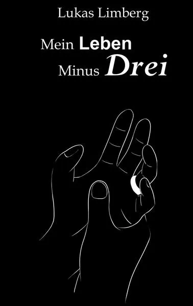 Cover: Mein Leben Minus Drei