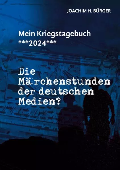 Cover: Mein Kriegstagebuch ***2024***