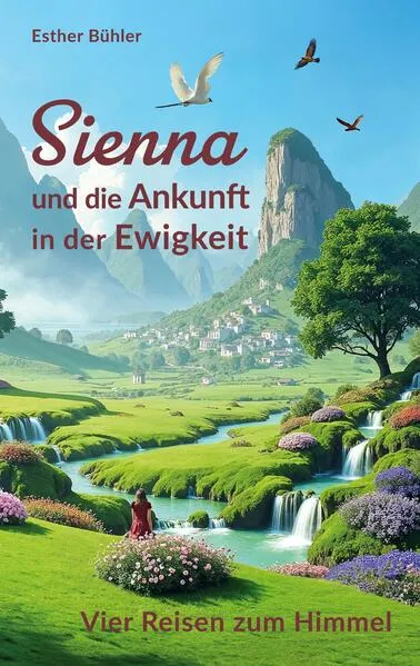 Cover: Sienna und die Ankunft in der Ewigkeit