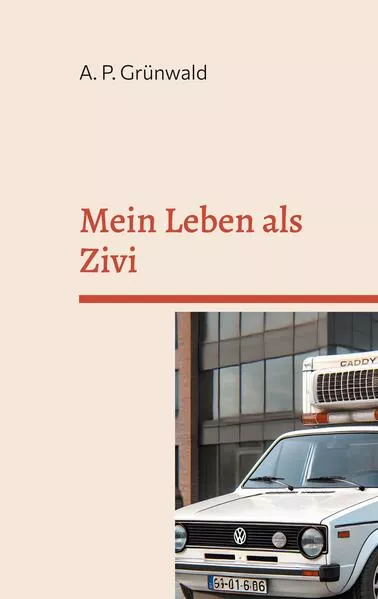 Cover: Mein Leben als Zivi