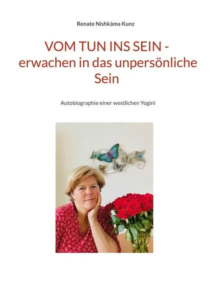 Cover: Vom Tun ins Sein - erwachen in das unpersönliche Sein