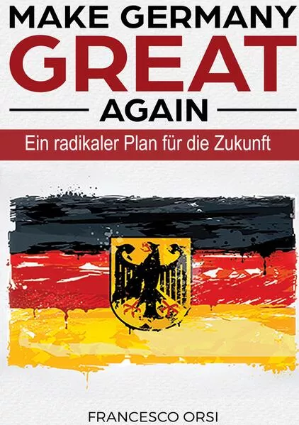 Cover: MAKE GERMANY GREAT AGAIN