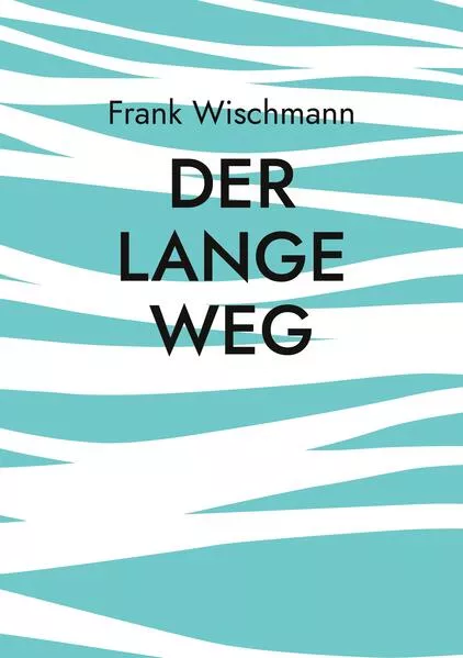 Cover: Der lange Weg