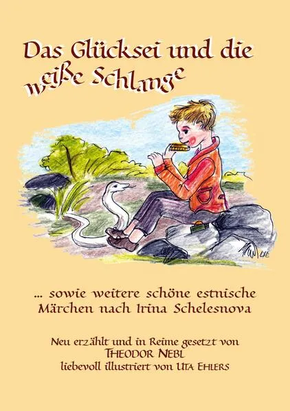 Das Glücksei und die weiße Schlange