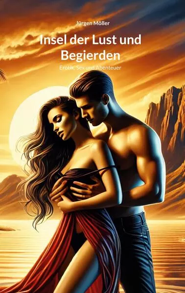Cover: Insel der Lust und Begierden