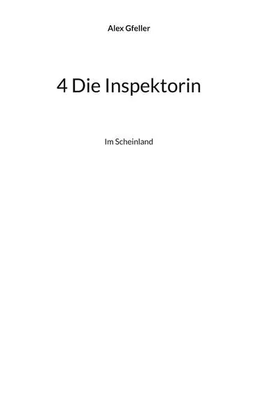 4 Die Inspektorin