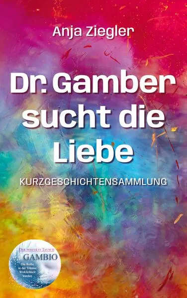 Cover: Dr. Gamber sucht die Liebe