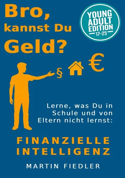 Cover: Bro, kannst Du Geld? Young Adult Edition
