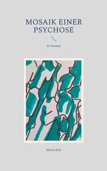 Cover: Mosaik einer Psychose