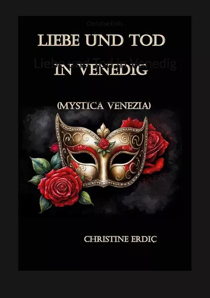 Cover: Liebe und Tod in Venedig