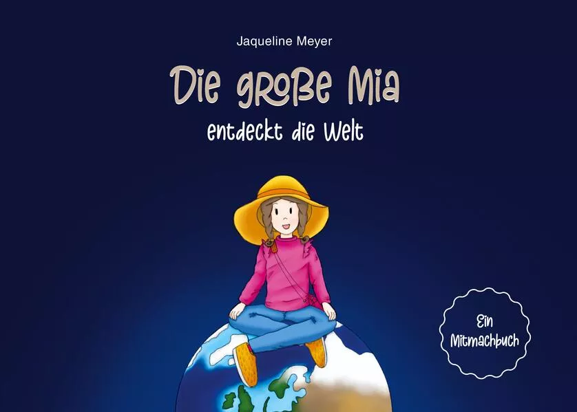 Cover: Die große Mia entdeckt die Welt