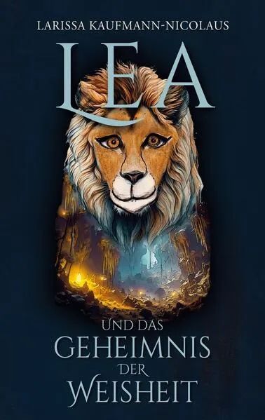 Cover: Lea und das Geheimnis der Weisheit