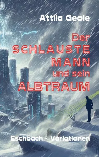 Cover: Der schlauste Mann und sein Albtraum