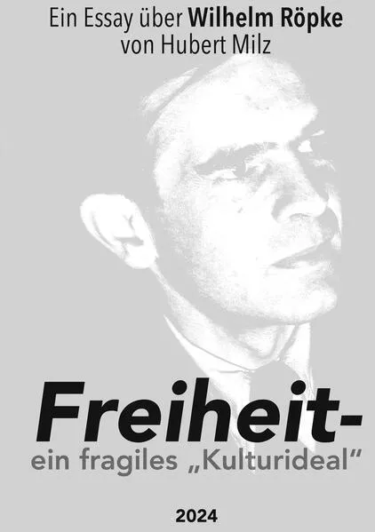 Freiheit - ein fragiles Kulturideal