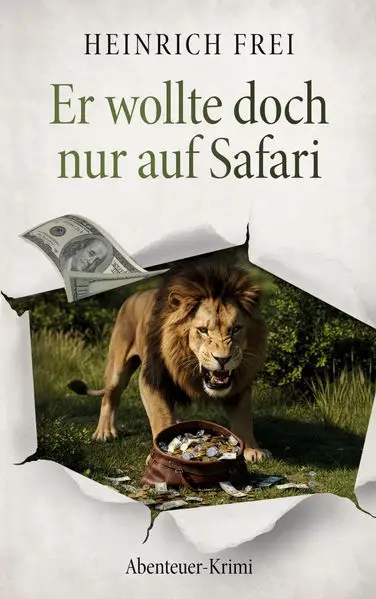 Cover: Er wollte doch nur auf Safari