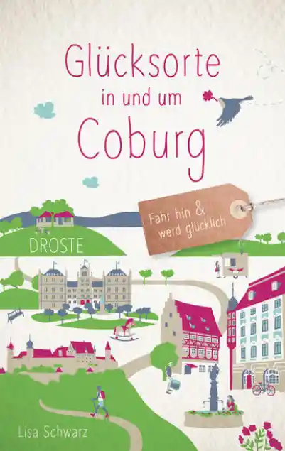 Cover: Glücksorte in und um Coburg