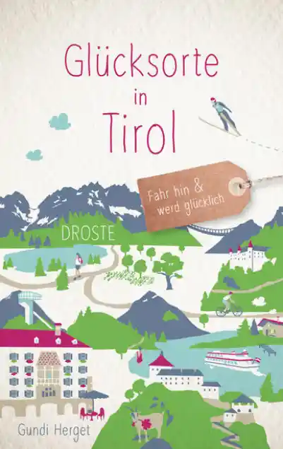 Cover: Glücksorte in Tirol