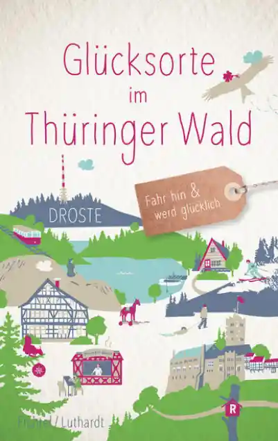 Cover: Glücksorte im Thüringer Wald