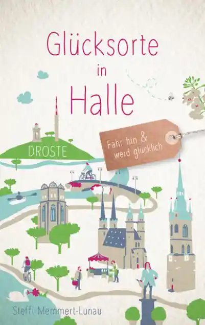 Cover: Glücksorte in Halle