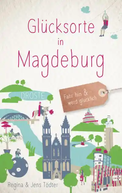 Cover: Glücksorte in Magdeburg
