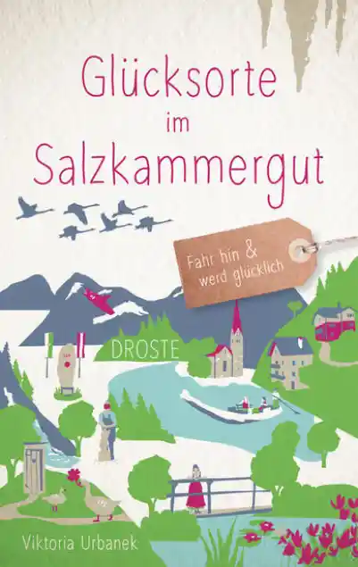 Cover: Glücksorte im Salzkammergut