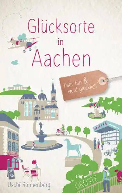 Cover: Glücksorte in Aachen
