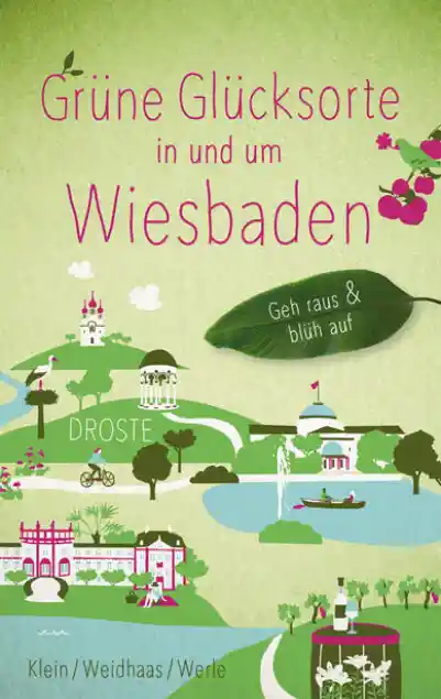 Cover: Grüne Glücksorte in und um Wiesbaden