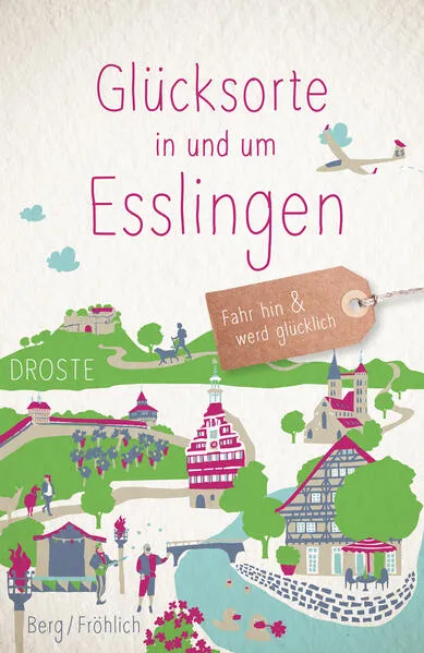 Cover: Glücksorte in und um Esslingen