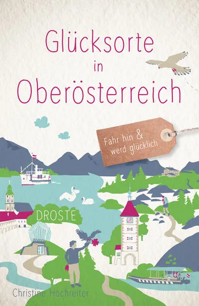 Cover: Glücksorte in Oberösterreich