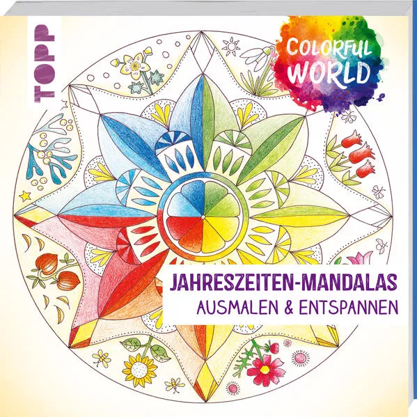 Cover: Colorful World - Jahreszeiten-Mandalas