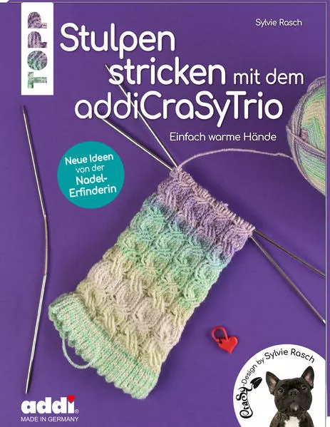 Cover: Stulpen stricken mit dem addiCraSyTrio (kreativ.kompakt.)