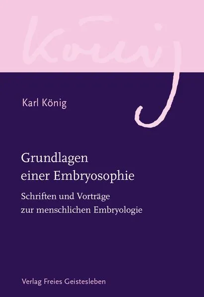 Cover: Grundlagen einer Embryosophie