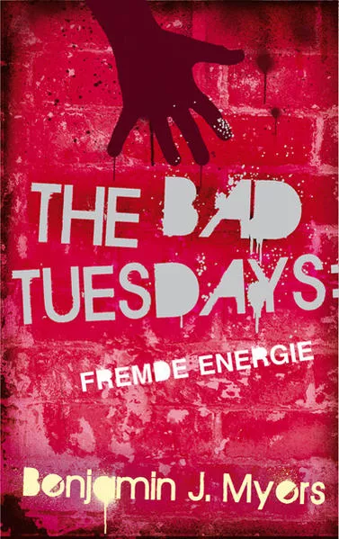 The Bad Tuesdays. Fremde Energie</a>