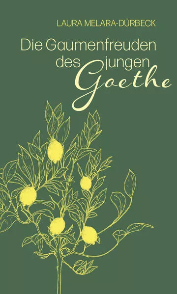 Die Gaumenfreuden des jungen Goethe</a>