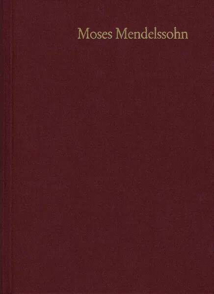 Moses Mendelssohn: Gesammelte Schriften. Jubiläumsausgabe / Band 25,1-2: Register und Corrigenda