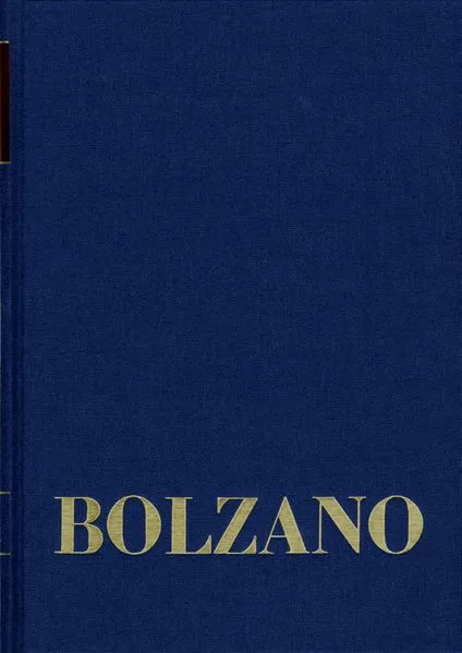 Bernard Bolzano Gesamtausgabe / Reihe II: Nachlaß. A. Nachgelassene Schriften. Band 11,2: Vermischte mathematische Schriften 1832-1848 II