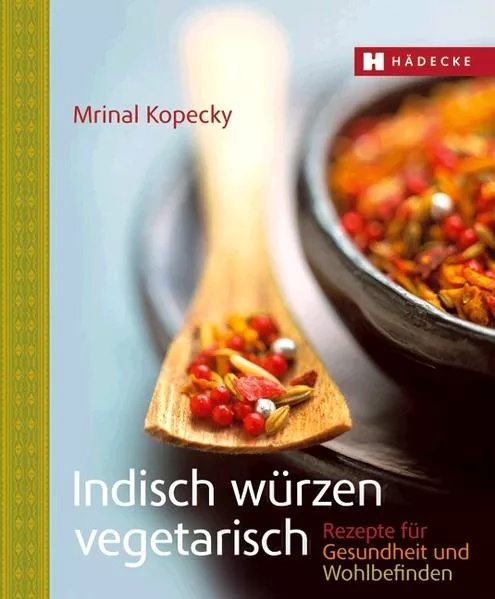 Cover: Indisch würzen vegetarisch