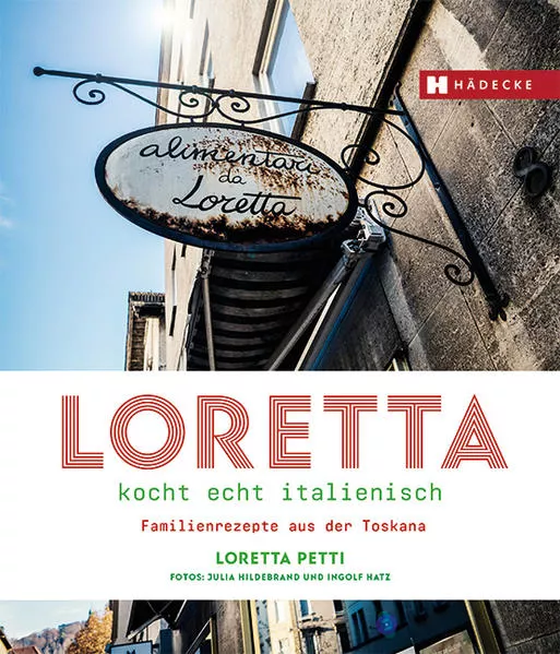 Cover: Loretta kocht echt italienisch