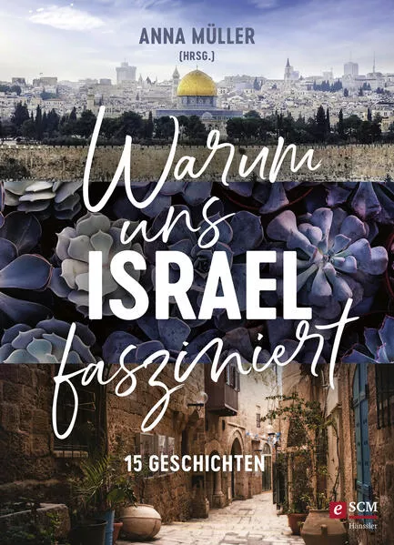 Warum uns Israel fasziniert</a>