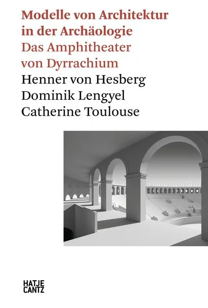 Cover: Modelle von Architektur in der Archäologie