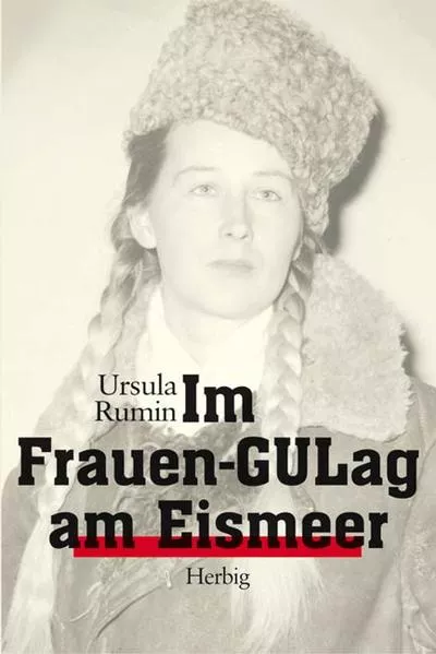 Cover: Im Frauen-GUlag am Eismeer
