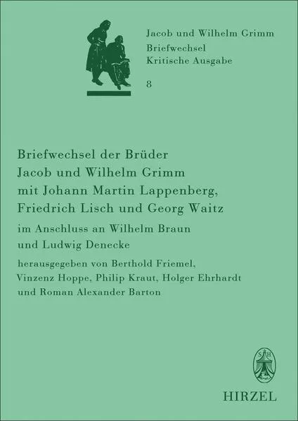 Cover: Briefwechsel der Brüder Jacob und Wilhelm Grimm mit Johann Martin Lappenberg, Friedrich Lisch und Georg Waitz