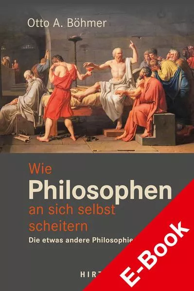 Wie Philosophen an sich selbst scheitern.</a>