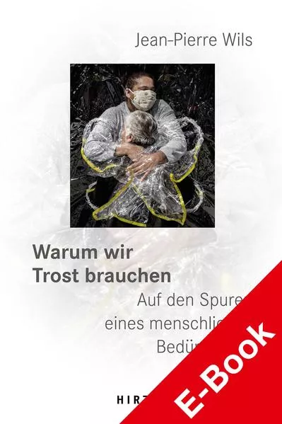 Warum wir Trost brauchen</a>