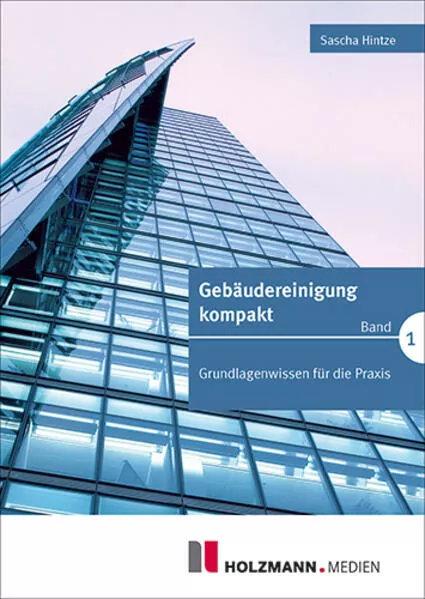 Cover: Gebäudereinigung kompakt - Band 1