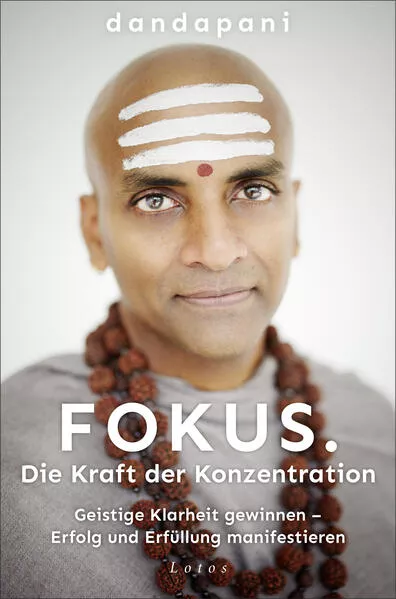 Cover: Fokus. Die Kraft der Konzentration